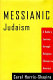 Messianic Judaism : a rabbi's journey through religious change in America /