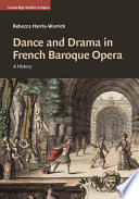 Dance and drama in French baroque opera /