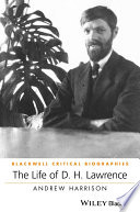 The life of D.H. Lawrence : a critical biography /
