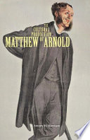 The cultural production of Matthew Arnold /