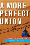 A more perfect union : inquiry and analysis /