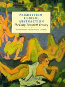 Primitivism, cubism, abstraction : the early twentieth century /