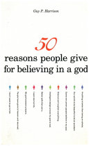 50 reasons people give for believing in a god /