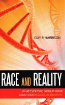 Race and reality : what everyone should know about our biological diversity /