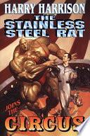 The stainless steel rat joins the circus /