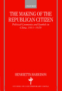 The making of the Republican citizen : political ceremonies and symbols in China, 1911-1929 /