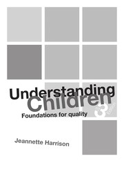 Understanding children : foundations for quality /