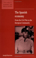 The Spanish economy : from the Civil War to the European Community /
