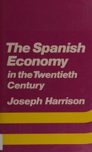 The Spanish economy in the twentieth century /