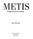 Metis : people between two worlds /