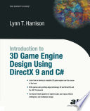Introduction to 3D game engine design using DirectX 9 and C♯ /