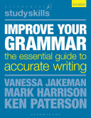 Improve your grammar : the essential guide to accurate writing /