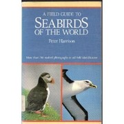 A field guide to seabirds of the world /