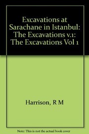 Excavations at Saraçhane in Istanbul /