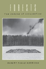 Forests : the shadow of civilization /