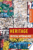 Heritage : critical approaches /