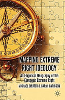 Mapping extreme right ideology : an empirical geography of the European extreme right /