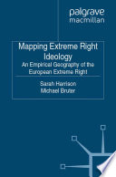 Mapping Extreme Right Ideology : An Empirical Geography of the European Extreme Right /