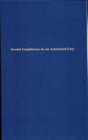 Social conditions in an American city : a summary of the findings of the Springfield survey /