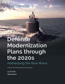 Defense modernization plans through the 2020s : addressing the bow wave /