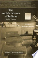 The Amish schools of Indiana : faith in education /