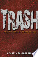Trash : African cinema from below /