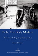 Zola, the body modern : pressures and prospects of representation /