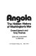 Angola: the hidden history of Washington's war /