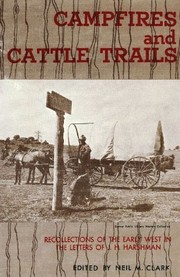 Campfires and cattle trails ; recollections of the early west in the letters of J. H. Harshman /