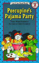 Porcupine's pajama party /