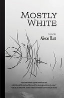 Mostly white : a novel /
