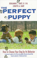 The perfect puppy : how to choose your dog by its behavior /