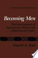 Becoming men : the development of aspirations, values, and adaptational styles /