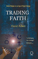 Trading faith : global religions in an age of rapid change /