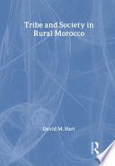 Tribe and society in rural Morocco /