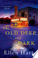 The Old Deep and Dark /