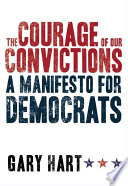 The courage of our convictions : a manifesto for Democrats /
