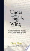 Under the eagle's wing : a national security strategy of the United States for 2009 /