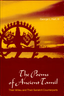 The poems of ancient Tamil, their milieu and their Sanskrit counterparts /
