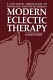 Modern eclectic therapy : a functional orientation to counseling and psychotherapy : including a twelve-month manual for therapists /