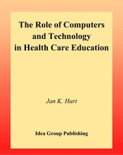 The role of computers and technology in health care education /