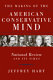 The making of the American conservative mind : National review and its times /