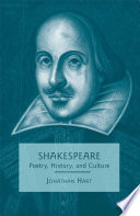 Shakespeare : Poetry, History, and Culture /