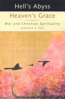 Hell's abyss, heaven's grace : war and Christian spirituality /