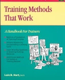 Training methods that work : a handbook for trainers /