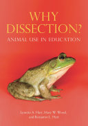 Why dissection? : animal use in education /