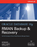 Oracle Datebas 10g RMAN backup & recovery /