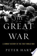 The great war : a combat history of the First World War /