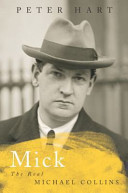 Mick : the real Michael Collins /
