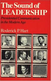 The sound of leadership : presidential communication in the modern age /